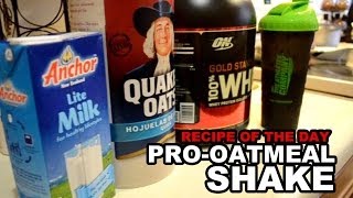 quotProOatmeal Shakequot Recipe [upl. by Htrow620]