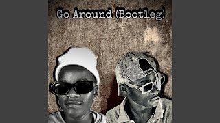 Dj Inam GO AROUND BOOTLEG feat Lwabzet Bongi Dube Remix [upl. by Cosette518]