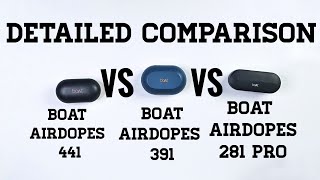 boAt Airdopes 391 VS boAt Airdopes 441 VS boAt Airdopes 281 Pro [upl. by Marve177]