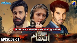 Intiqam  Episode 01 ENG SUB  New Drama  Faysal Qureshi  Dure Fishan  Feroz Khan  Geo Tv [upl. by Lehcar752]