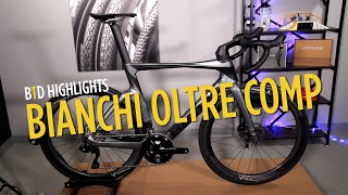 BTD Highlights  Bianchi Oltre Comp Road Bike [upl. by Cammi15]