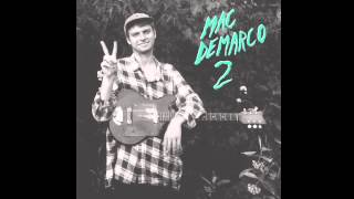 Mac DeMarco  quotFreaking Out The Neighborhoodquot [upl. by Adahs]