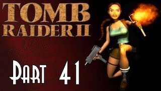 Lets Blindly Play Tomb Raider II  Part 41 of 47  Temple of Xian [upl. by Shirah879]