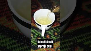 Defnetehnel yaprağı çayı [upl. by Donelu]