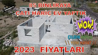 KENDİ EVİMİZİ YAPTIK amp MÜSTAKİL EV GÜNCEL MALİYETLER [upl. by Zetrok887]