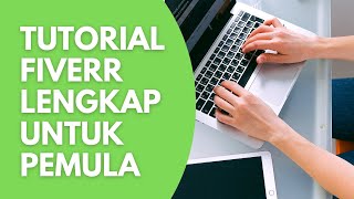 Tutorial Fiverr Indonesia  Cara Daftar Di Fiverr dan Buat Gigs Pertama [upl. by Mchenry]