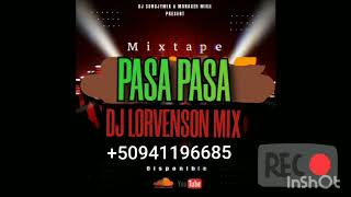 MIXTAPE PASA PASA BY DJ LORVENSON124k [upl. by Yesmar942]