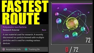 How to get polyatomic ion particle the first descendant fastest farm  best route [upl. by Lail]