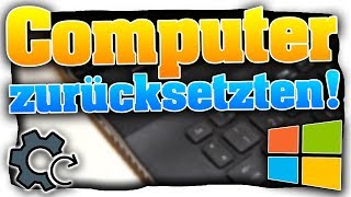 PC zurücksetzen und Windows 10 neu installieren auch ohne DatenverlustCD  Tutorial Deutsch [upl. by Durgy]