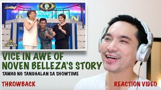 SINO BA SI NOVEN Throwback Vice In Awe of Novens Story TNT sa Showtime TSCA Reaction Vlog 11 [upl. by Wandie]