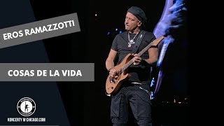 Eros Ramazzotti  Cosas De La Vida  Live In Rosemont Theatre 2020 [upl. by Cornelia157]