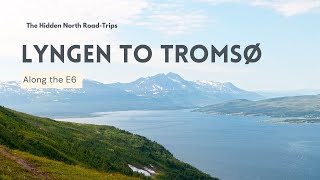 Lyngen to Tromso  Roadtrips in Northern Norway [upl. by La Verne]