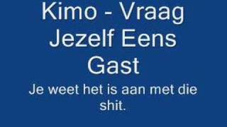 Kimo  Vraag Jezelf Eens Gast Brace Diss [upl. by Nolyad969]