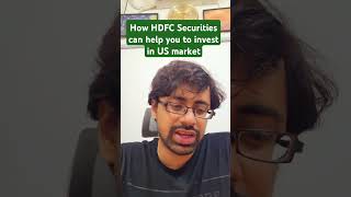 How HDFC Securities can help you to invest in US market markexchange hdfc usmarket stockmarket [upl. by Airoled]