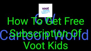 How To Get Free Subscription Of Voot Kids  Cartoon World [upl. by Scarito]