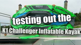 K1 Challenger Inflatable Kayak unboxing and test vlog89 [upl. by Romaine144]