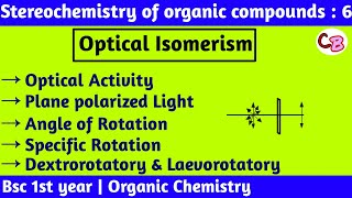 optical activityDextrorotatory laevorotatoryAngle of rotation amp specific rotationstereochemistry [upl. by Doralynn]