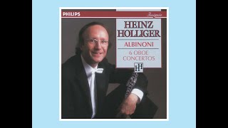 Albinoni Oboe Concerto in D Minor Op9 No2  Heinz Holliger  I Musici [upl. by Biel159]