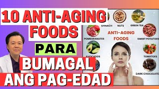 10 AntiAging Foods Para Bumagal ang PagEdad  By Doc Willie Ong Internist and Cardiologist [upl. by Attenra]