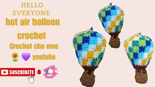 Hot air balloon crochet🎈🧶how to crochet hot air balloon 🎈 crochet chonwe hot air balloon crocht [upl. by Cristabel344]