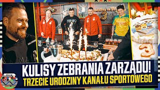 KANAŁ SPORTOWY OBCHODZIŁ 3 URODZINY  KULISY ZEBRANIA ZARZĄDU  BOREK STANOWSKI SMOKOWSKI I POL [upl. by Pitchford875]