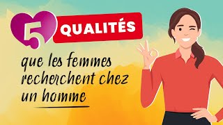 5 qualités que les femmes recherchent chez un homme  Index Santé [upl. by Azrim]