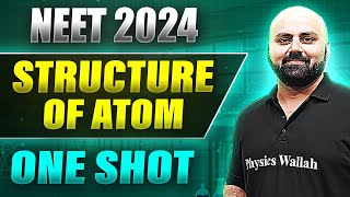 STRUCTURE OF ATOM in 1 Shot FULL CHAPTER COVERAGE ConceptsPYQs  Prachand NEET [upl. by Nollie]