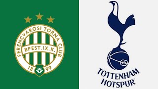 FERENCVAROSI TC VS TOTTENHAM  EUROPA LEAGUE  LIVE WATCHALONG [upl. by Htor671]