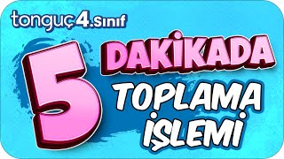 5 Dakikada Toplama İşlemi 🖐🏻 4Sınıf Matematik 2025 [upl. by Arten679]