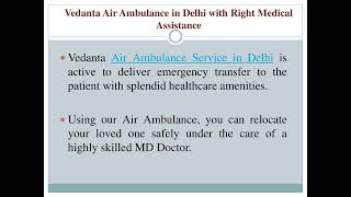 Vedanta Air Ambulance Service in Patna at a Reasonable Fare [upl. by Arrik]