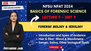 Lecture 9 Forensic Biology amp Serology  Basics of Forensic Science  NFAT NFSU 2024  Priyanshi Jain [upl. by Torry]