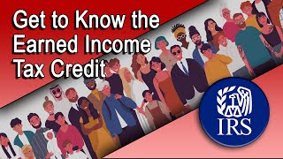 Get to Know the Earned Income Tax Credit and How it Can Help You [upl. by Enamart]