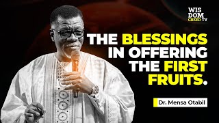 The Blessings In Offering The First Fruits  MENSA OTABIL MESSAGES [upl. by Mccoy42]