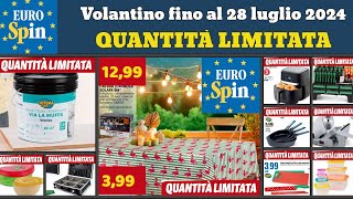 nuovo volantino EUROSPIN fino al 28 luglio 2024 ✅ Offerte Cucina 🔥 Quantità limitata promozioni casa [upl. by April584]