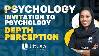 DEPTH PERCEPTION  PSYCHOLOGY  FYUG  LitLab Learning [upl. by Robet773]