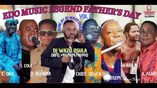 EDO MUSIC LEGEND FATHERS DAY VOL 2 [upl. by Dihaz14]