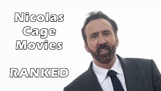 Nicolas Cage Films Ranked [upl. by Diamante255]