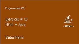 Ejercicio  12 Html  Java  Caso Veterinaria [upl. by Ide]