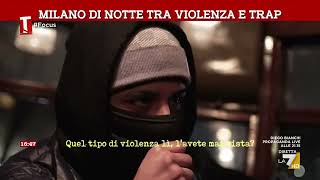 Milano di notte tra violenza e trap [upl. by Verlee254]