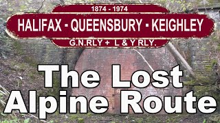 GNR Halifax  Queensbury  Keighley The Alpine Route Yorkshires Lost Railway [upl. by Libby638]