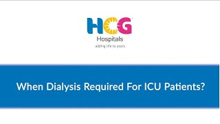 Dialysis in ICU When Is It Needed  Dr Ankur Bambhaniya Explains [upl. by Gloriana]