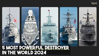 THE NEW TOP 5 MOST POWERFUL DESTROYER IN THE WORLD [upl. by Aillemac680]