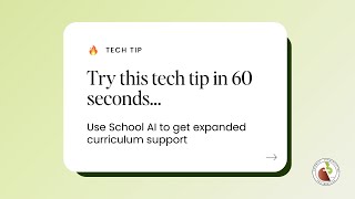 Try This Tech Tip in 60 Seconds…Use School AI to get expanded curriculum support [upl. by Reisinger]