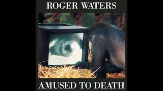 Roger Waters  Amused To Death 1992 [upl. by Koziel625]