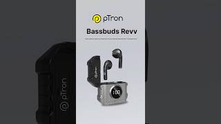 🔥 pTron Bassbuds Revv Wireless Earbuds 🎧 pTronIndia ptron earbuds wirelessearbuds [upl. by Aivirt]