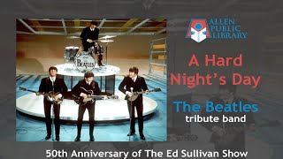 The Beatles Tribute Band  A Hard Nights Day at The Allen Library 02072014 [upl. by Hands]