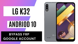 LG K32 FRP Bypass Android 10 Google Account Lock Remove 2021 [upl. by Marmaduke]