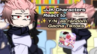 Jjk characters react to ✨ YN as random gacha tiktoks ✨ anime jujutsukaisen gachalife reaction [upl. by Oxley]