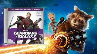 Guardians of the Galaxy  Hörspiel zum Marvel Film [upl. by Ttehc477]