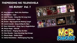 Telenovela Themesongs Vol 1  MOR Playlist NonStop OPM Songs ♪ [upl. by Yuri]